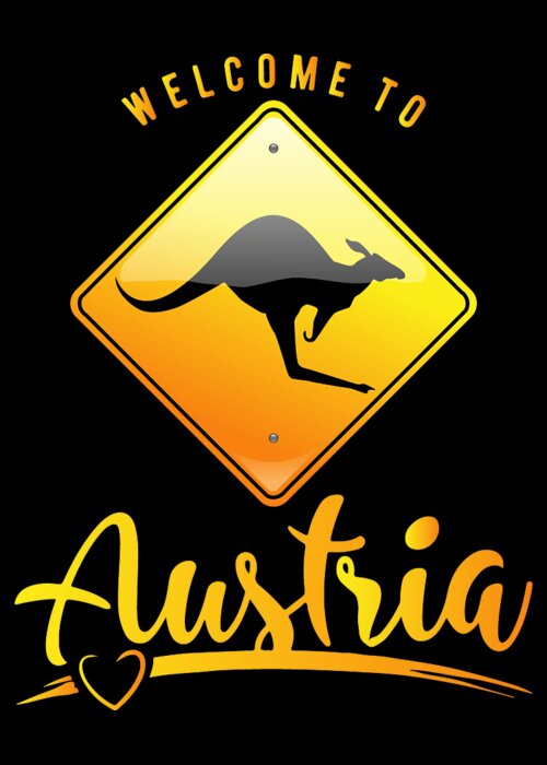 Welcome To Austria T Shirt Australian Road Sign Tees Warning Kangaroos  Ahead Shirts Kangaroo Sign 2 Greeting Card by Mounir Khalfouf