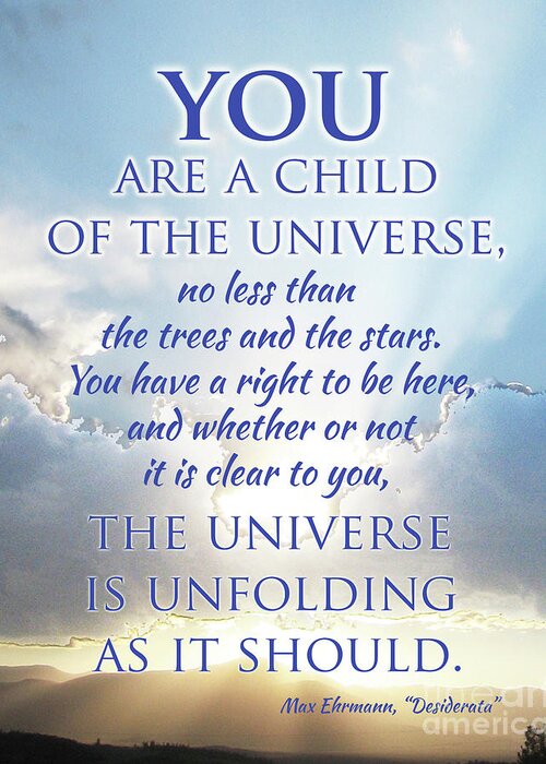 Desiderata Greeting Card featuring the digital art You Are a Child of the Universe by Jacqueline Shuler