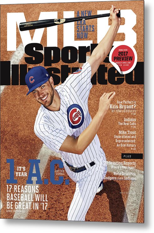 Magazine Cover Metal Print featuring the photograph Its Year 1 A.c. after Cubs, 2017 Mlb Baseball Preview Issue Sports Illustrated Cover by Sports Illustrated