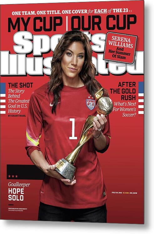 Magazine Cover Metal Print featuring the photograph Us Womens National Team 2015 Fifa Womens World Cup Champions Sports Illustrated Cover by Sports Illustrated