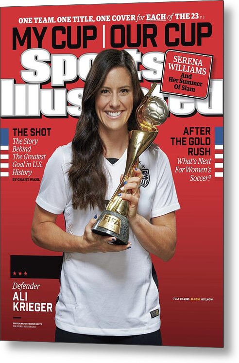 Magazine Cover Metal Print featuring the photograph Us Womens National Team 2015 Fifa Womens World Cup Champions Sports Illustrated Cover #3 by Sports Illustrated
