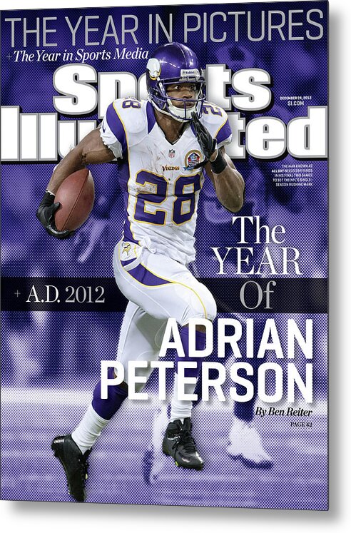 Magazine Cover Metal Print featuring the photograph A.d. 2012 The Year Of Adrian Peterson Sports Illustrated Cover by Sports Illustrated