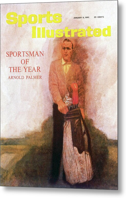 Magazine Cover Metal Print featuring the photograph Arnold Palmer, 1960 Sportsman Of The Year Sports Illustrated Cover by Sports Illustrated