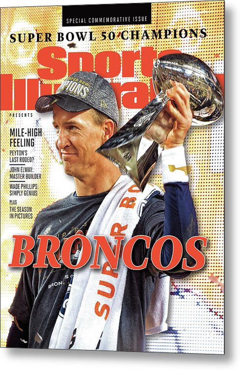 Levi's Metal Print featuring the photograph Broncos Super Bowl 50 Champions Sports Illustrated Cover by Sports Illustrated