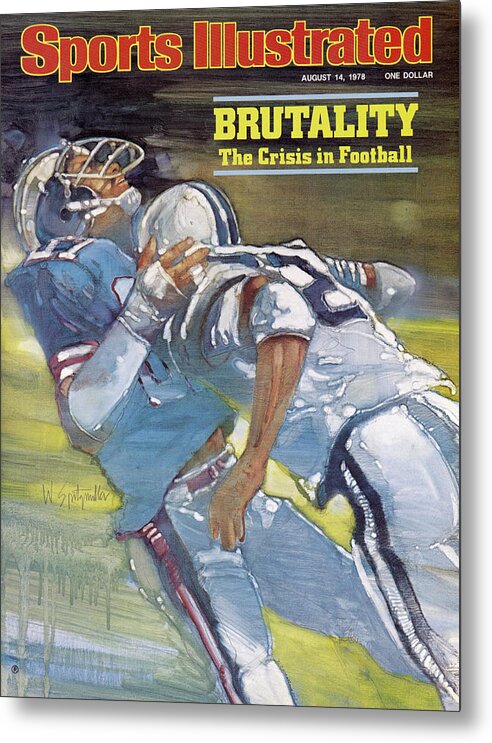 Magazine Cover Metal Print featuring the photograph Brutality The Crisis In Football Sports Illustrated Cover by Sports Illustrated