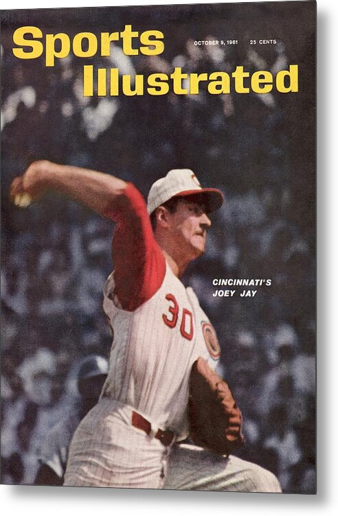 Magazine Cover Metal Print featuring the photograph Cincinnati Reds Joey Jay... Sports Illustrated Cover by Sports Illustrated