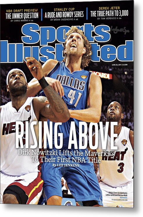 Playoffs Metal Print featuring the photograph Dallas Mavericks V Miami Heat - Game Six Sports Illustrated Cover by Sports Illustrated