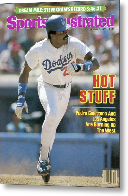 Magazine Cover Metal Print featuring the photograph Hot Stuff Pedro Guerrero And Los Angeles Are Burning Up The Sports Illustrated Cover by Sports Illustrated