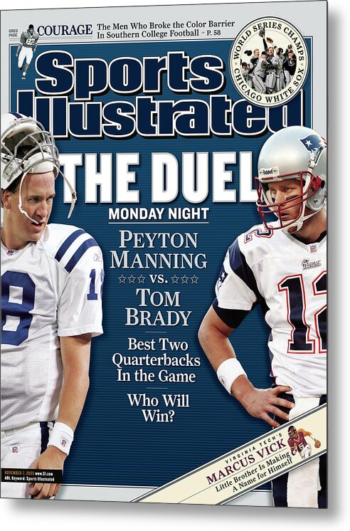 Magazine Cover Metal Print featuring the photograph Indianapolis Colts Qb Peyton Manning And New England Sports Illustrated Cover by Sports Illustrated