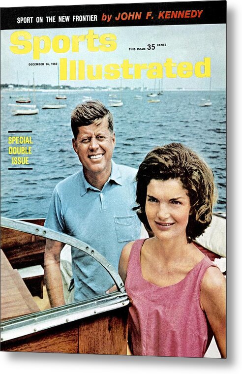 Magazine Cover Metal Print featuring the photograph John F. Kennedy And Jackie Kennedy Sports Illustrated Cover by Sports Illustrated