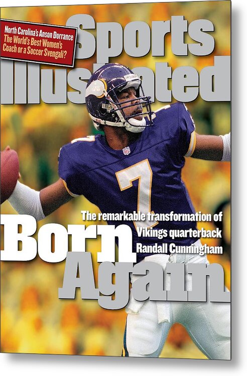Magazine Cover Metal Print featuring the photograph Minnesota Vikings Qb Randall Cunningham... Sports Illustrated Cover by Sports Illustrated