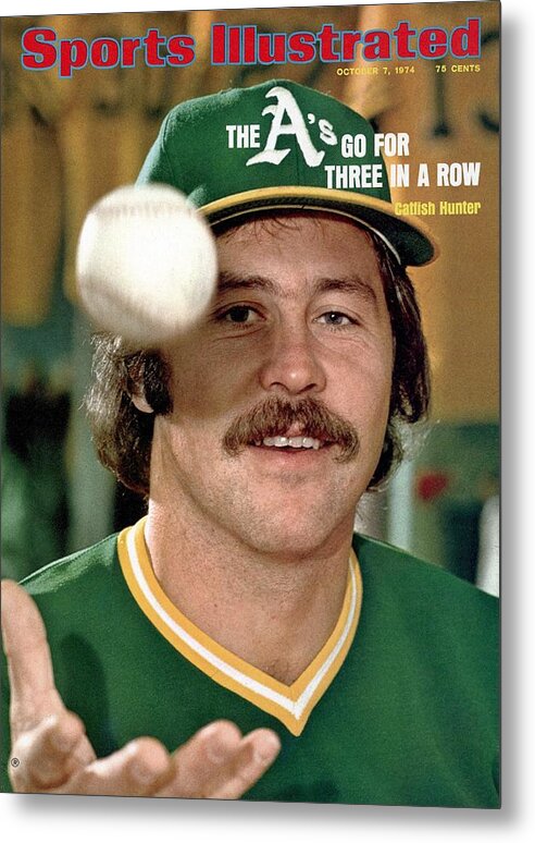 Magazine Cover Metal Print featuring the photograph Oakland Athletics Catfish Hunter Sports Illustrated Cover by Sports Illustrated