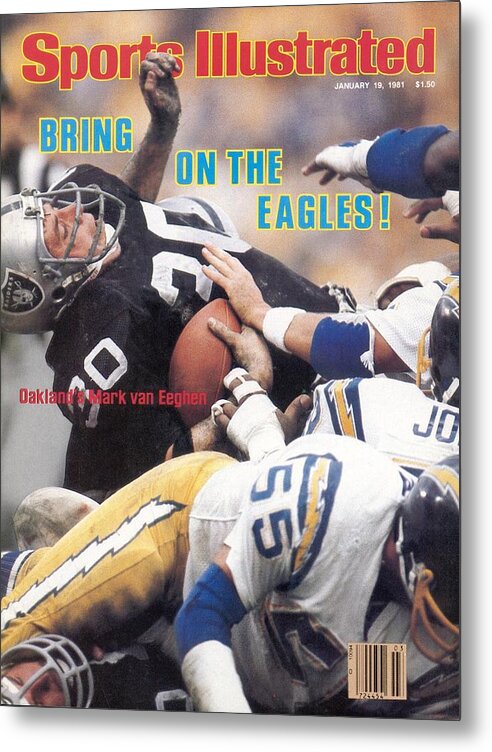 Magazine Cover Metal Print featuring the photograph Oakland Raiders Mark Van Eeghen, 1981 Afc Championship Sports Illustrated Cover by Sports Illustrated