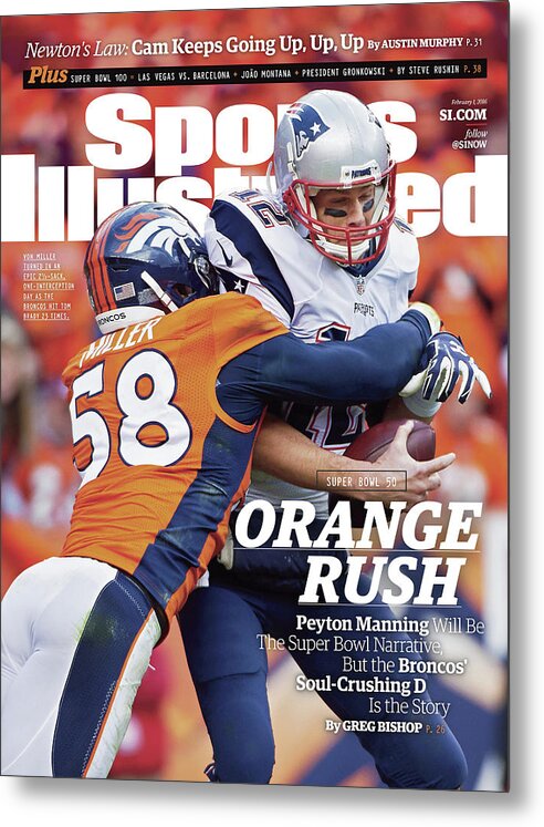 Magazine Cover Metal Print featuring the photograph Orange Crush Peyton Manning Will Be The Super Bowl Sports Illustrated Cover by Sports Illustrated