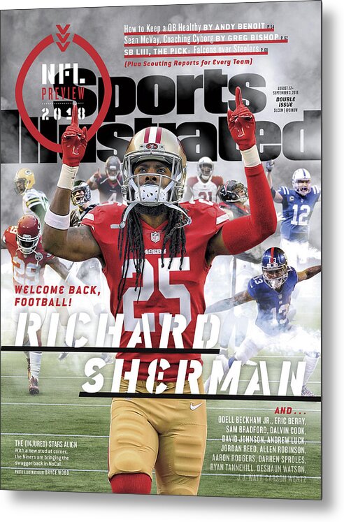 Magazine Cover Metal Print featuring the photograph San Francisco 49ers Richard Sherman, 2018 Nfl Football Sports Illustrated Cover by Sports Illustrated