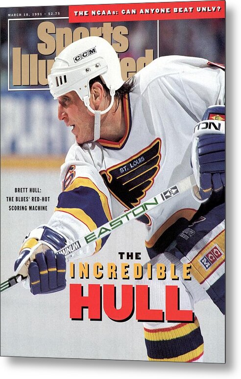 Magazine Cover Metal Print featuring the photograph St. Louis Blues Brett Hull... Sports Illustrated Cover by Sports Illustrated
