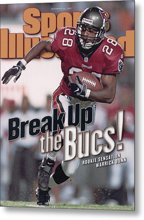 Magazine Cover Metal Print featuring the photograph Tampa Bay Buccaneers Warrick Dunn... Sports Illustrated Cover by Sports Illustrated