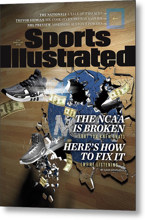 Magazine Cover Metal Print featuring the photograph The Ncaa Is Broken, Heres How To Fix It Sports Illustrated Cover by Sports Illustrated