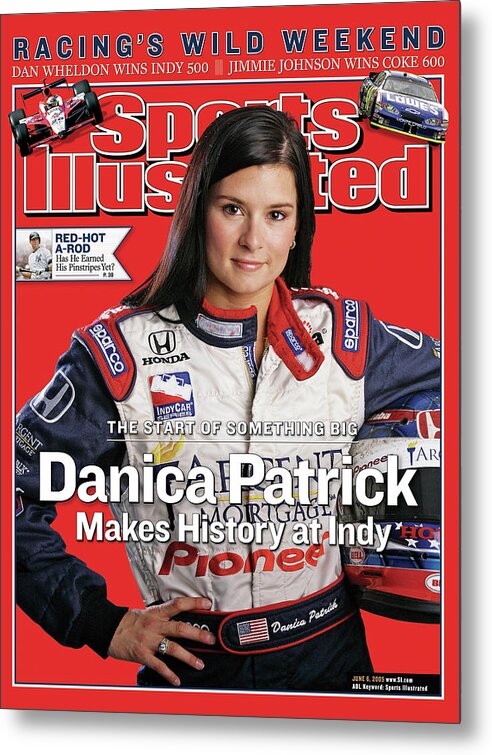 Magazine Cover Metal Print featuring the photograph The Start Of Something Big Danica Patrick Makes History At Sports Illustrated Cover by Sports Illustrated
