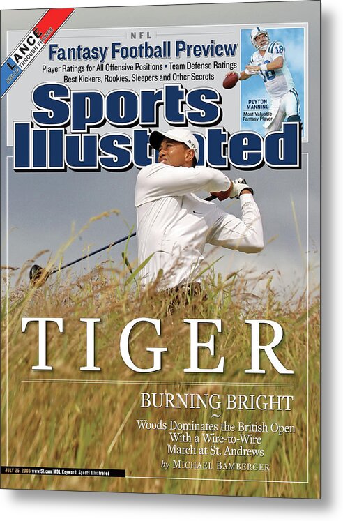 Magazine Cover Metal Print featuring the photograph Tiger Burning Bright Woods Dominates The British Open With Sports Illustrated Cover by Sports Illustrated