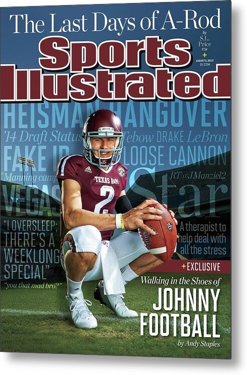Magazine Cover Metal Print featuring the photograph Walking In The Shoes Of Johnny Manziel Sports Illustrated Cover by Sports Illustrated