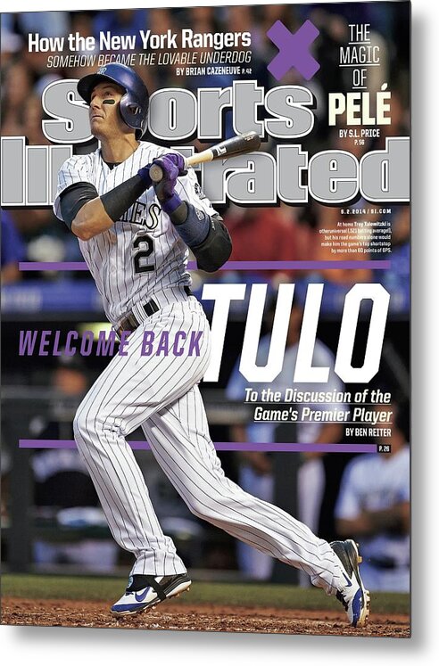 Magazine Cover Metal Print featuring the photograph Welcome Back Tulo, To The Discussion Of The Games Premier Sports Illustrated Cover by Sports Illustrated