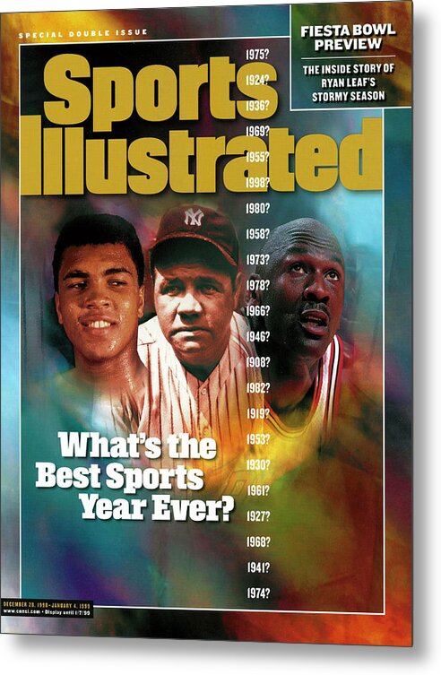 Magazine Cover Metal Print featuring the photograph Whats The Best Sports Year Ever Sports Illustrated Cover by Sports Illustrated