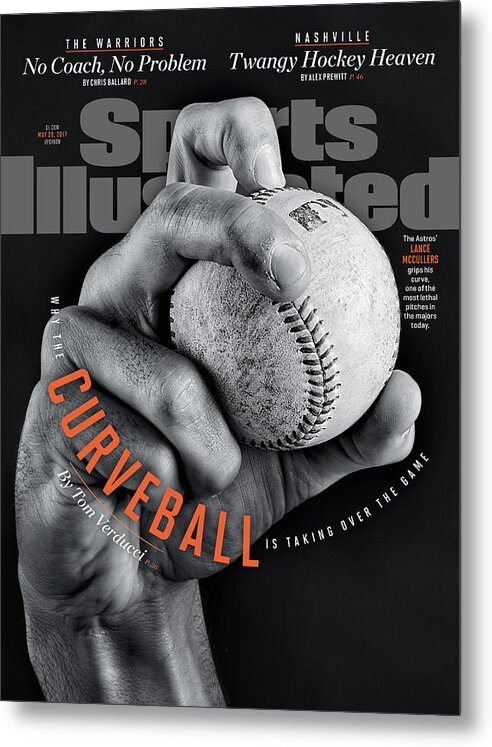 Magazine Cover Metal Print featuring the photograph Why The Curveball Is Taking Over The Game Sports Illustrated Cover by Sports Illustrated