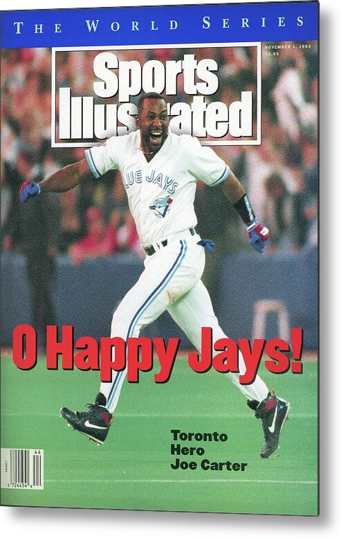 Magazine Cover Metal Print featuring the photograph Toronto Blue Jays Joe Carter, 1993 World Series Sports Illustrated Cover by Sports Illustrated
