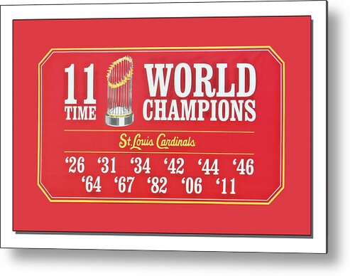 St. Louis Cardinals Metal Print featuring the photograph 11 Time World Chapion Poster DSC01106 by Greg Kluempers