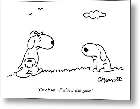 Dogs Metal Print featuring the drawing A Dog Talks To Another Dog Wearing Baseball Gear by Charles Barsotti