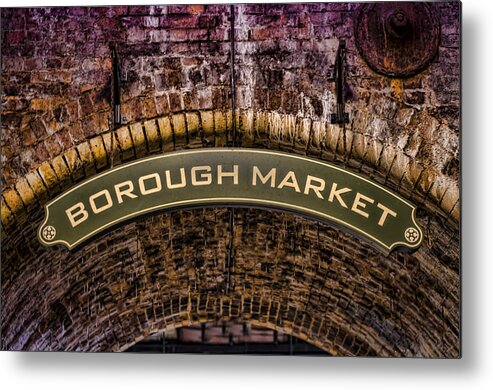 Borough Market Metal Print featuring the photograph Borough Archway by Heather Applegate