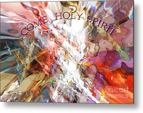 Hotel Art Metal Print featuring the digital art Come Holy Spirit by Margie Chapman