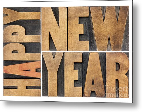 Abstract Metal Print featuring the photograph Happy New Year In Wood Type by Marek Uliasz