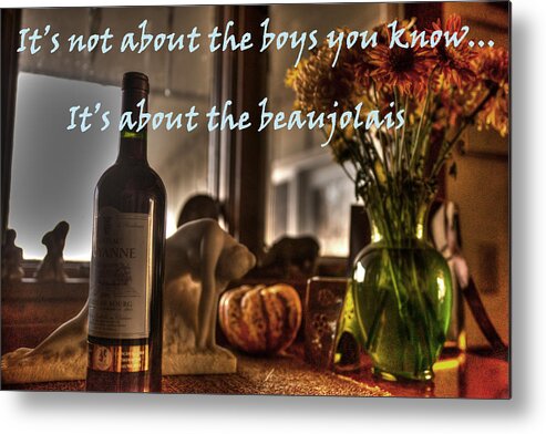 It's Not About The Boys You Know Metal Print featuring the photograph It's not about the boys you know by William Fields
