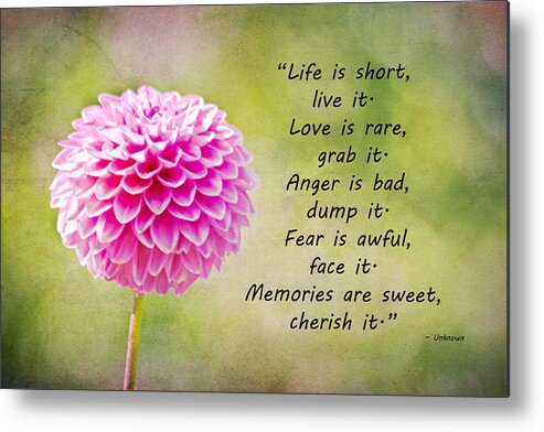 Quote Metal Print featuring the mixed media Life Is Short by Trish Tritz