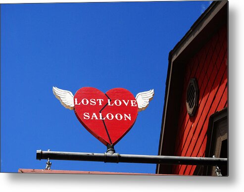 Lost Love Metal Print featuring the photograph Lost Love Saloon by Glory Ann Penington