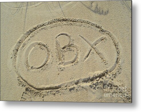 An Obx Outer Banks Sign Drew In The Sand At Cape Hatteras Beach. Obx Metal Print featuring the photograph OBX Sign in the Sand by Robert Loe