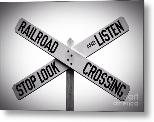 Crossroads Metal Print featuring the photograph Railroad Crossing Stop Look Listen by Phil Cardamone