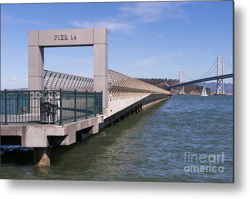 San Francisco Metal Print featuring the photograph San Francisco Pier 14 At The Bay Bridge on The Embarcadero DSC01803 by Wingsdomain Art and Photography