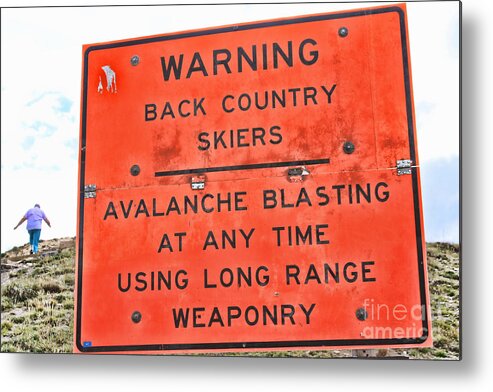 Sign Metal Print featuring the photograph Warning by Audreen Gieger