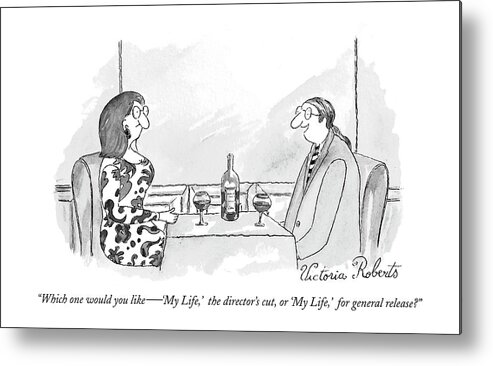 Dining Metal Print featuring the drawing Which One Would You Like -  'my Life by Victoria Roberts