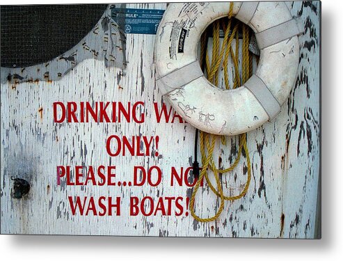 drinking Water Only By Patricia Greer Metal Print featuring the photograph Drinking Water Only by Patricia Greer