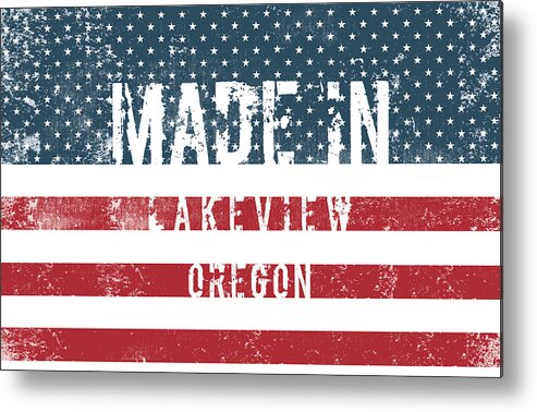 Lakeview Metal Print featuring the digital art Made in Lakeview, Oregon #1 by Tinto Designs