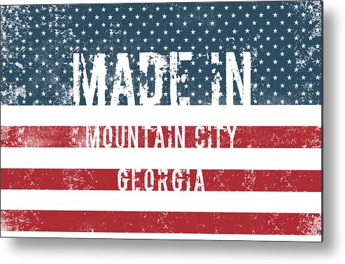 Mountain City Metal Print featuring the digital art Made in Mountain City, Georgia #1 by Tinto Designs