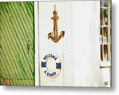Welcome Aboard Metal Print featuring the photograph Door and Welcome Aboard by Gina O'Brien