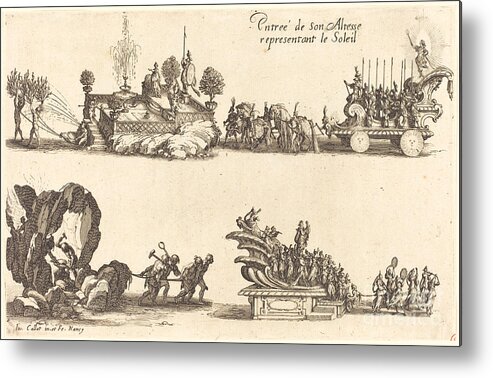  Metal Print featuring the drawing Entry Of His Highness, Representing The Sun by Jacques Callot
