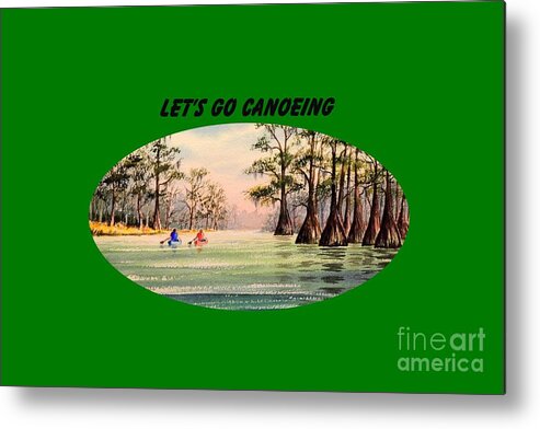 Let's Go Canoeing Metal Print featuring the painting Let's Go Canoeing by Bill Holkham