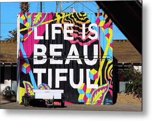 Life Metal Print featuring the photograph Life is Beautiful by Brandy Little