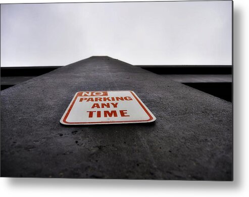 Site Metal Print featuring the photograph No Parking Any Time by Pelo Blanco Photo